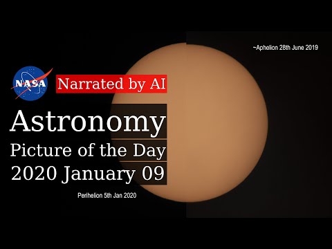 APOD: 2020-01-09 - Perihelion to Aphelion (Narrated by Joanna)