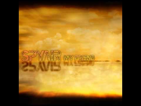 My Friend (acoustic) - Spyair