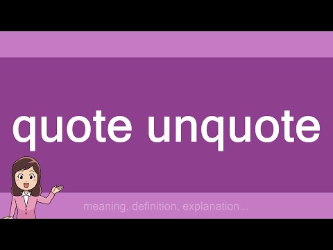 quote unquote