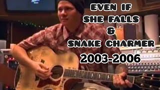 Tom Delonge 2003 - "Snake Charmer" and "Even If She Falls" - 2006