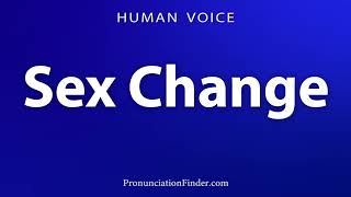 Download lagu How To Pronounce Sex Change mp3 Download lagu How To Pronounce Sex Change mp3
