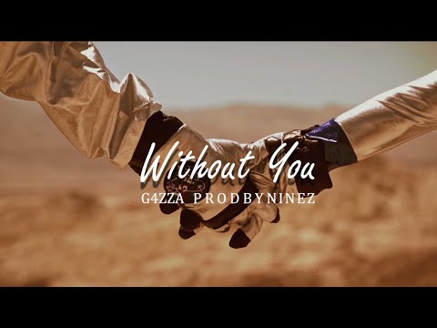 Without You (Prod By Ninez) Official Lyric Video
