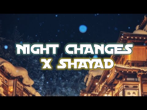 Night Changes x Shayad | jo tum na ho TikTok Version | Lyrics.