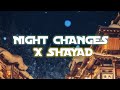 Night Changes X Shayad Jo Tum Na Ho TikTok Version Lyrics