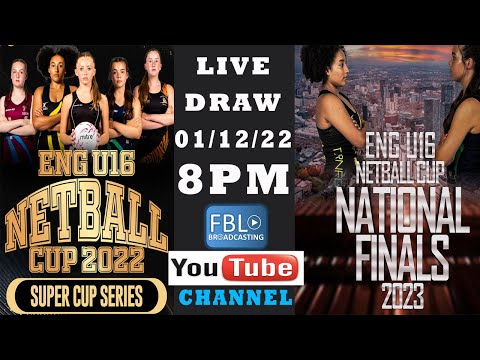 ENG U16 NETBALL CUP 2022 LIVE DRAW for the GRAND FINALS!!!!
