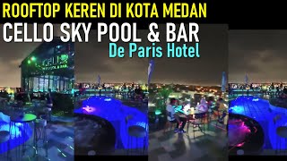 Download lagu ROOFTOP KEREN DI KOTA MEDAN CELLO SKY POOL AND BAR mp3 Download lagu ROOFTOP KEREN DI KOTA MEDAN CELLO SKY POOL AND BAR mp3