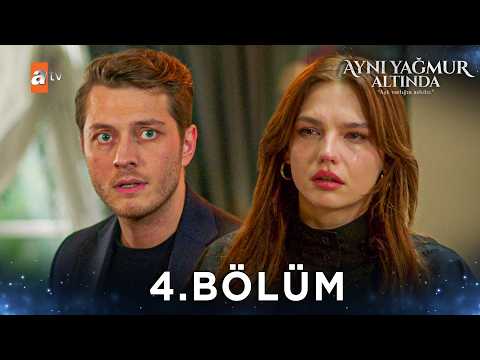 Aynı Yağmur Altında 4. Bölüm @atvturkiye