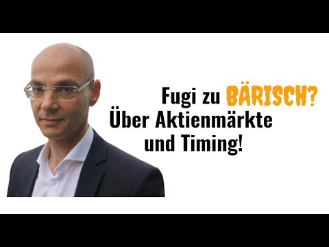 Fugi zu bärisch? Über Aktienmärkte und Timing! Videoausblick