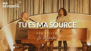 Tu es ma source - Dan Luiten & Mirella (Live)