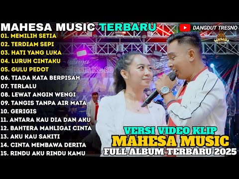 MEMILIH SETIA - HATI YANG LUKA - RENA MOVIES FT GERRY MAHESA - MAHESA MUSIC FULL ALBUM TERBARU 2025