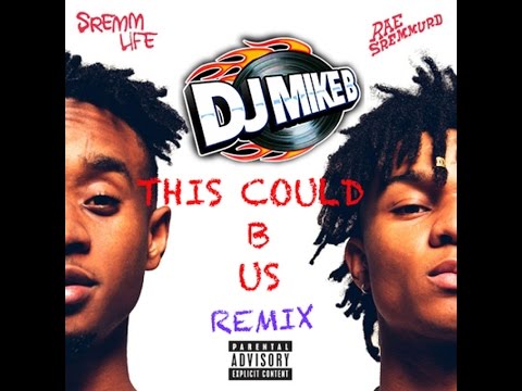 This Could Be Us (DJ MIKE B TRAP REMIX)