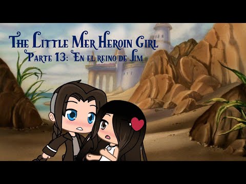 The Little Mer Heroin Girl (1989) 🧜🏻‍♀️ Parte 13 En el reino de Jim