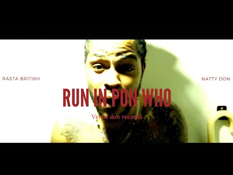 Rasta British - Run In Pon Who Official Video