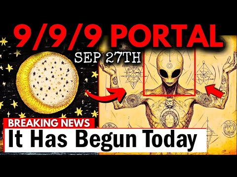 LETZTES 9/9/9-PORTAL am 27. September! 8 WICHTIGE Dinge, die alle geistig ERWACHEN Menschen WISSE...