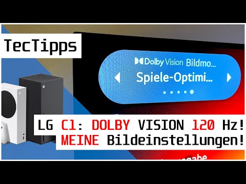 LG OLED C1 TV : DOLBY VISION Gaming mit 120 Hz! - MEINE Bildeinstellungen! | Spiele-Optimierer | DE