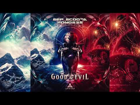 Sep Scoota & Ponosys   Good & Evil