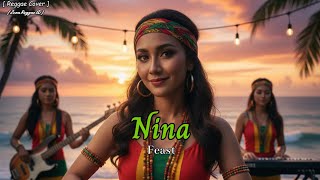 Download lagu FEAST – NINA | Reggae Version 🌴🔥 Remix Cover by Zona Reggae ID | Reggae Santai Full Bass mp3