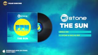 CJ Stone - The Sun (CJ Stone & Milo.NL Edit)