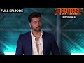 Roadies S19 | कर्म या काण्ड | Episode 16 | A Victory Lost...