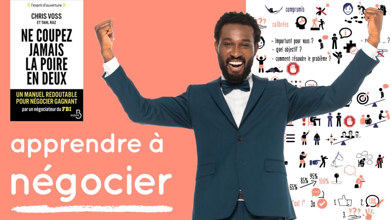 L’art de la NEGOCIATION : obtenez ce que vous voulez !!