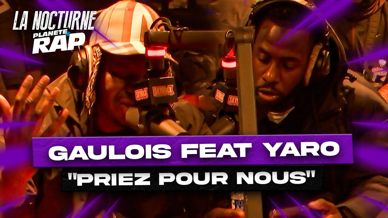 La Nocturne - Gaulois feat Yaro "Priez pour nous"