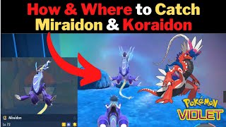 How to CATCH MIRAIDON & KORAIDON GUIDE (Shortcut Included!) - Pokemon Scarlet and Violet