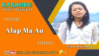 Download lagu KARAOKE ALAP MA AU  |  CIPT. PARUHUM HARAHAP  |  LAGU TAPSEL mp3