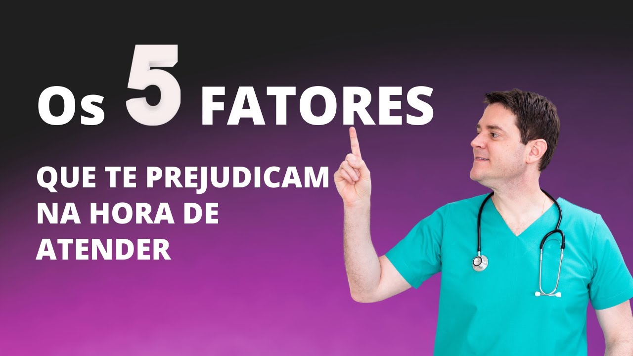 OS 5 FATORES QUE TE PREJUDICAM NA HORA DE ATENDER