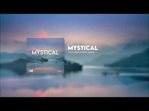 M4rk Jordan, LGHTR, Ramuto - Mystical