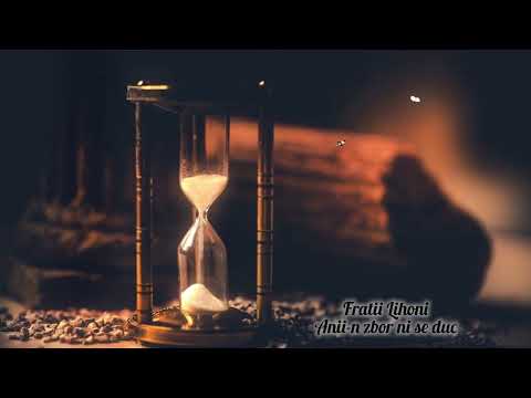 Fratii Lihoni - Anii-n zbor ni se duc *2026*