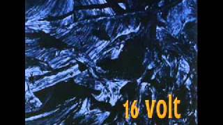 16 Volt - Dreams Of Light