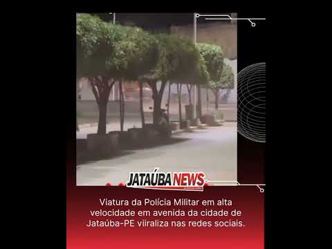VIATURA EM ALTA VELOCIDADE NA AVENIDA SANTA CRUZ EM JATAÚBA-PE