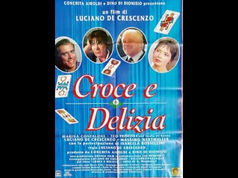 Croce e delizia - Luciano De Crescenzo