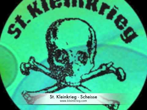 St. Kleinkrieg - Scheisse