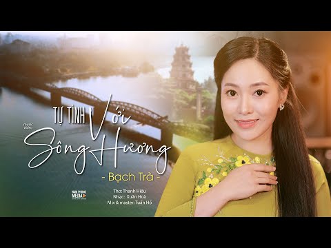 TỰ TÌNH VỚI SÔNG HƯƠNG