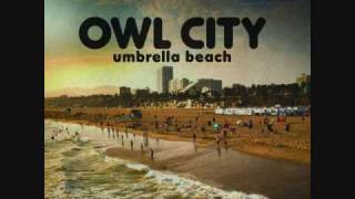 Owl City - Umbrella Beach (Long Lost Sun Remix)