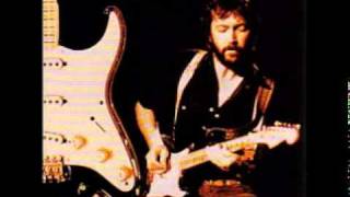 Eric Clapton - Before You Accuse me (take a look at yourself) version 1