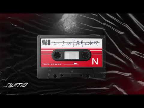 TIAB X LEWSZ / NUMB - I CAN'T FALL ASLEEP 失眠 [Audio]