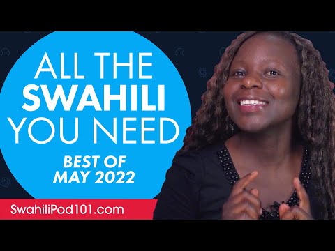 Your Monthly Dose of Swahili - Best of May 2022