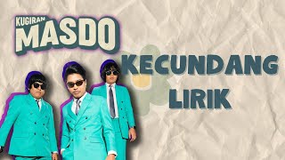 Download lagu Kecundang - MASDO (Lirik Video) | Mulanya cuma bertentang mata mp3