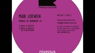 Maik Loewen - Middle Of Nowhere - Original Mix (NIV010)