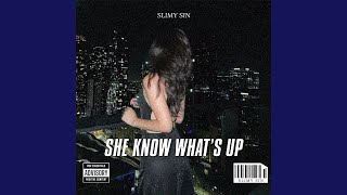 Download lagu She Know What's Up mp3 Download lagu She Know What's Up mp3