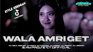 Download lagu DJ WALA AMRI GET‼️STYLE REMIX KEKINIAN FYP TIKTOK TERBARU 2026 || BAM PROJECT  mp3