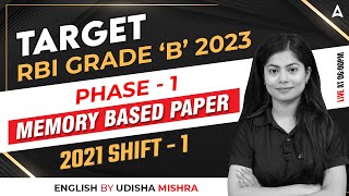 RBI GRADE B 2023 | PHASE- l | MEMORY BASED PAPER 2021 SHIFT-1 | ENGLISH BY UDISHA MISHRA