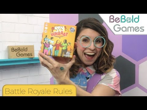 Be Bold Games: Say Whaaat!? Battle Royale Rules - How to Play