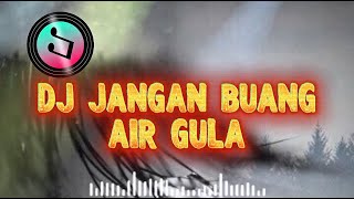 Download lagu DJ Jangan Buang Air Gula - Remix Viral TikTok 2025 | Lagu Nostalgia Cinta Jadul Full Bass mp3