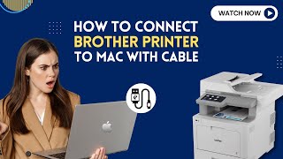 How to Connect Brother Printer to Mac with Cable? |  Printer Tales