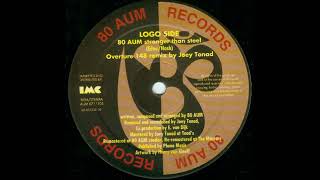 80 Aum - Stronger Than Steel (Overture 148 Remix) (1992)