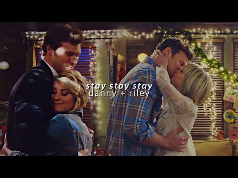 Danny & Riley | Stay Stay Stay.