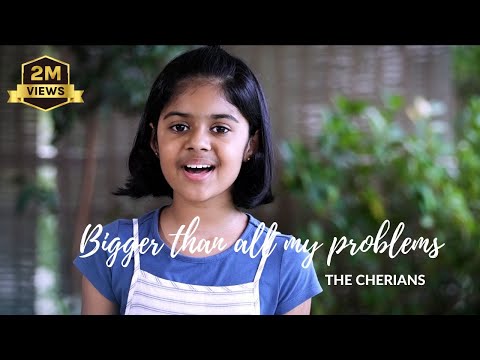 Bigger than any mountain | The Cherians #thecherians
